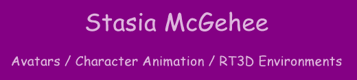 stasia_title.gif, 520x117 resolution, 5KB.  Stasia McGehee - Avatars / Character Animation / RT3D Environments, stasia_title.gif